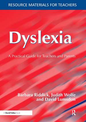 Dyslexia: A Practical Guide for Teachers and Parents de Barbara Riddick