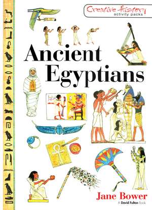 Ancient Egyptians de Jane Bower