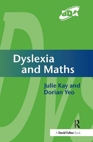 Dyslexia and Maths de Julie Kay