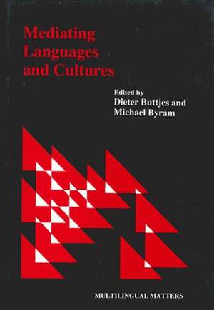 Mediating Languages and Cultures: Implications in an Educational Setting de Buttjes