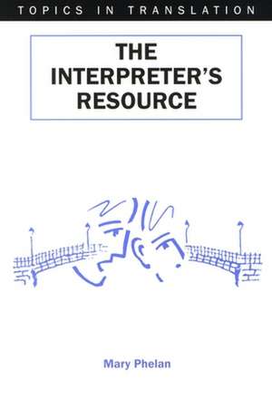 The Interpreter's Resource de Mary Phelan