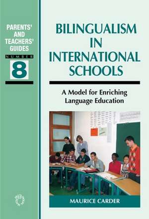 Bilingualism in International Schools de Maurice Carder