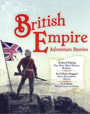 British Empire Adventure Stories de Rudyard Kipling