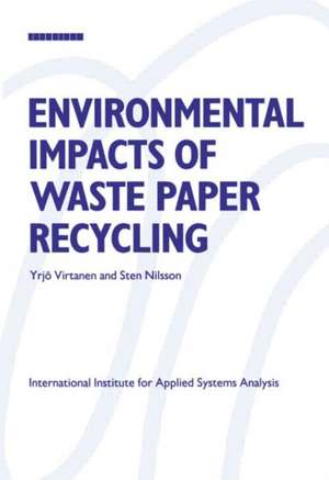 Environmental Impacts of Waste Paper Recycling de Yrjo Virtanen