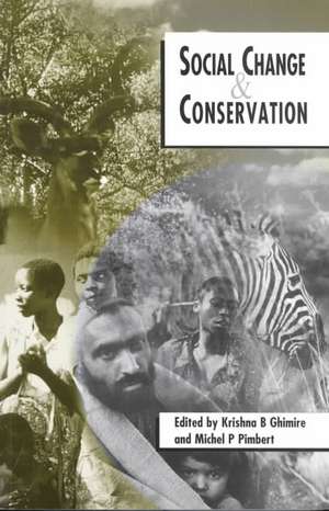 Social Change and Conservation de Krishna B. Ghimire