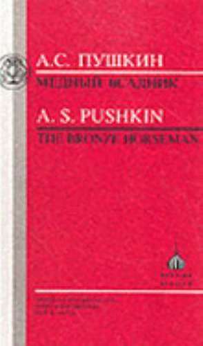 Pushkin: The Bronze Horseman de Pushkin