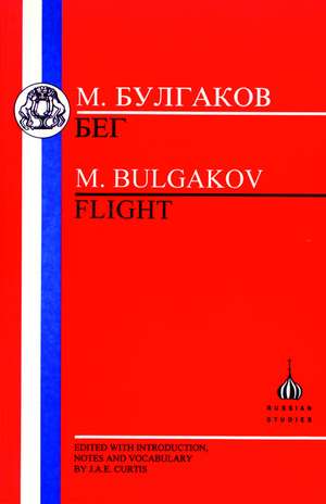 Bulgakov: Flight de Mikhail Bulgakov