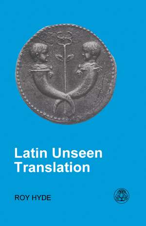 Latin Unseen Translation de Roy Hyde