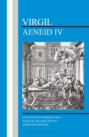 Virgil: Aeneid IV de Dr Keith Maclennan