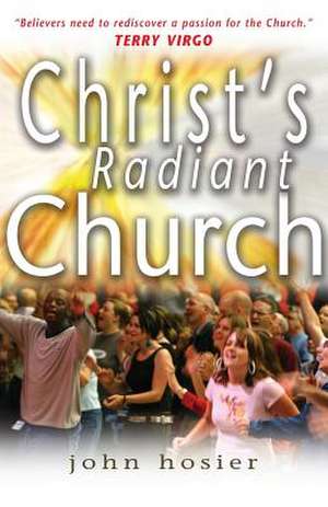 Christ`s Radiant Church de John Hosier