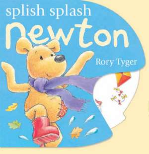 Splish Splash Newton de Rory Tyger