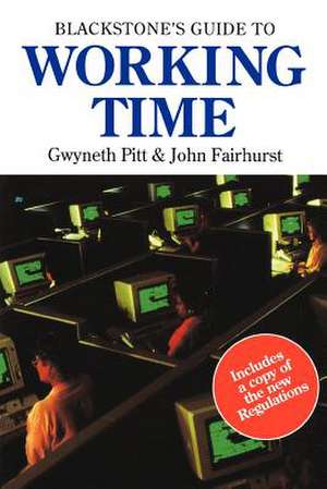 Blackstone's Guide to Working Time de John Fairhurst