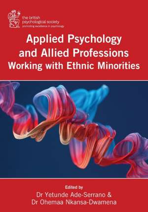 Applied Psychology and Allied Professions Working with Ethnic Minorities de Yetunde Ade-Serrano