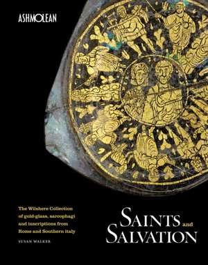 Saints and Salvation de Susan Walker