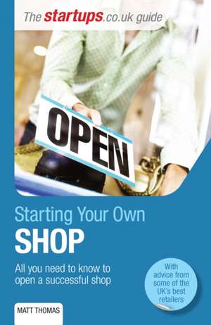 Starting Your Own Shop de Matt Thomas