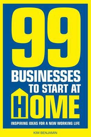 99 Businesses to Start at Home