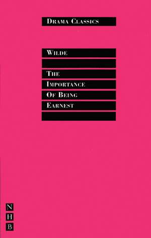 The Importance of Being Earnest de Oscar Wilde