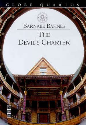 Barnes, B: The Devil's Charter de Barnabe Barnes