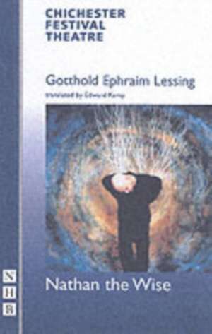 Nathan the Wise de Gotthold E. Lessing