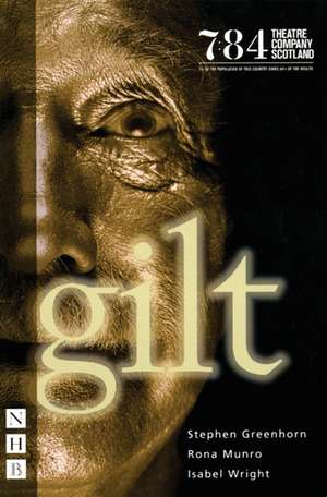 Gilt: Mothers Against/Daughters of the Revolution de Stephen Greenhorn