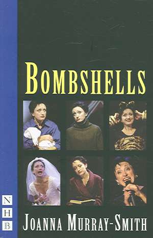 Bombshells de Joanna Murray-Smith