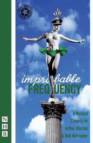 Improbable Frequency de Arthur Riordan