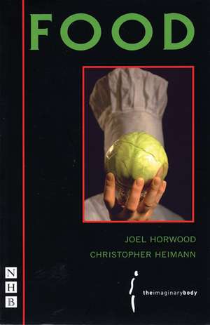 Food: In the Time of the Messiah de Joel Horwood