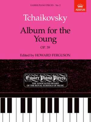 Album for the Young Op.39: Easier Piano Pieces 02 de Pyotr Il'yich Tchaikovsky