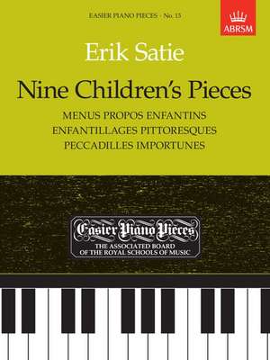 Nine Children's Pieces (Menus Propos Enfantins, Enfantillages Pittoresques, Peccadilles Importunes): Easier Piano Pieces 13 de Eric Satie