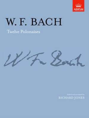 Twelve Polonaises de W. F. Bach