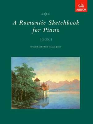 A Romantic Sketchbook for Piano, Book I de Alan Jones