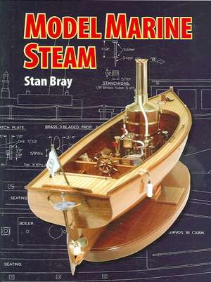 Bray, S: Model Marine Steam