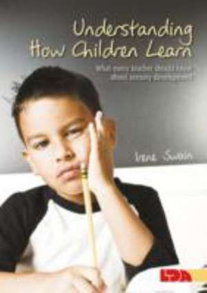 Understanding How Children Learn de Irene Swain