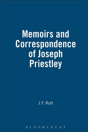 Memoirs and Correspondence of Joseph Priestley de J.T. Rutt