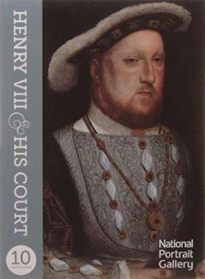 Henry VIII & His Court de National Portrait Gallery