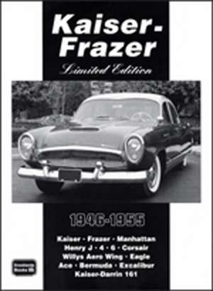 Kaiser-Frazer Limited Edition 1946-1955: Performance Portfolio 1979-1986 de R.M. Clarke