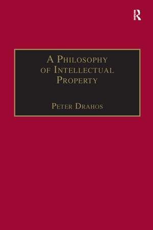 A Philosophy of Intellectual Property de Peter Drahos