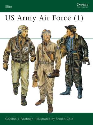 US Army Air Force (1) de Gordon L. Rottman