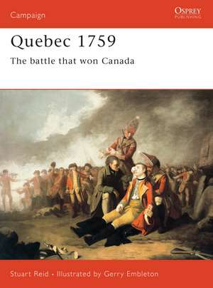 Quebec 1759: The battle that won Canada de Stuart Reid