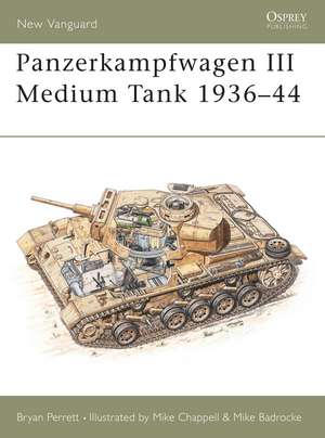 Panzerkampfwagen III Medium Tank 1936–44 de Bryan Perrett