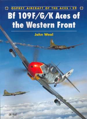 Bf 109 F/G/K Aces of the Western Front: Italy 1943 45 de John Weal