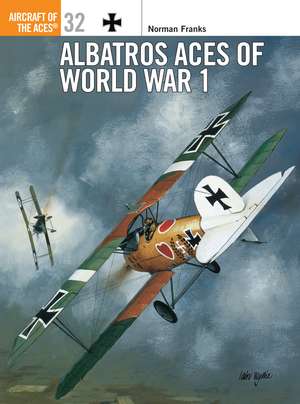 Albatros Aces of World War 1 de Norman Franks