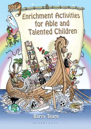 Enrichment Activities for Able and Talented Children de Barry Teare