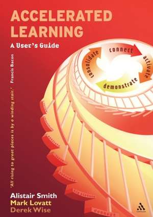 Accelerated Learning: A User's Guide de Alistair Smith