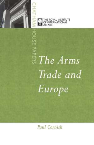 Arms Trade and Europe de Paul Cornish