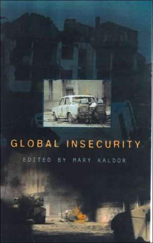 Global Insecurity de Prof. Mary Kaldor