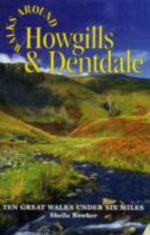 Walks Around Howgills & Dentdale de Christine Isherwood