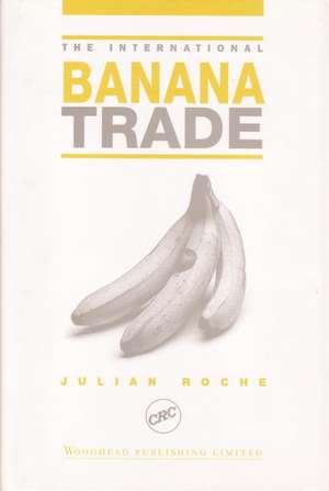 The International Banana Trade de Julian Roche