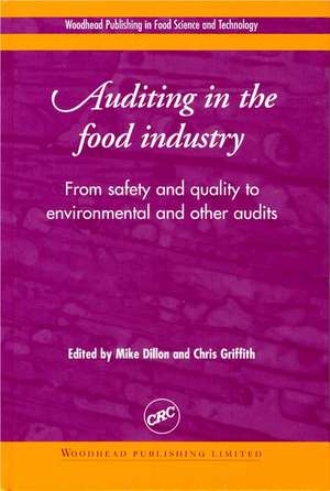 Auditing in the Food Industry: From Safety and Quality to Environmental and Other Audits de M Dillon