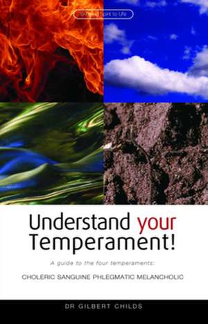 Understand Your Temperment: Selected Lectures de Gilbert Childs